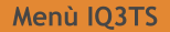 Men� IQ3TS
